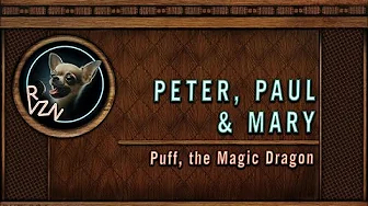 PETER, PAUL & MARY - "Puff, the Magic Dragon" Karaoke PETER, PAUL & MARY - "Puff, the Magic Dragon" Karaoke