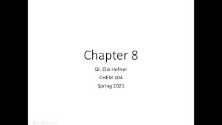 Live Lecture - CHEM 104 - Chapter 8