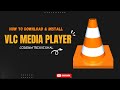 How to Download and Install VLC Media Player on Windows Using Microsoft Store