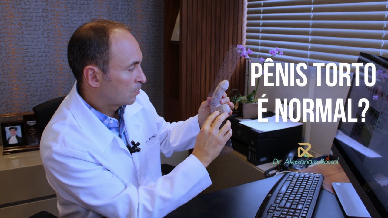 Pênis torto é normal?| DR ALESSANDRO ROSSOL - YouTube