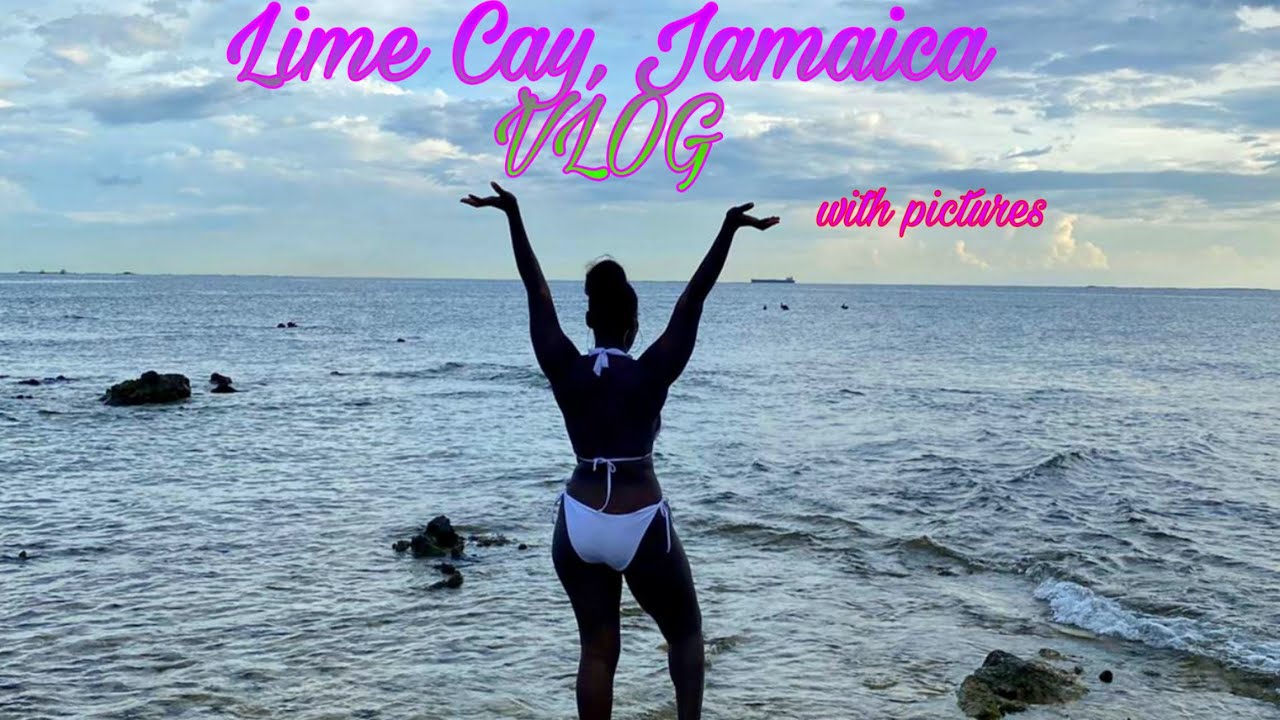 Lime Cay Jamaica (VLOG) with Pictures