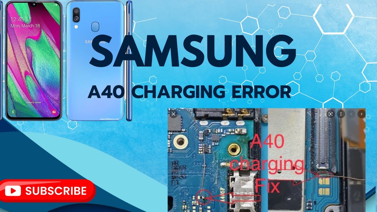 Samsung A40 charging error