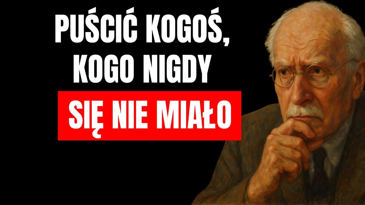 Jak odpuścić kogoś, kogo nigdy nie miałeś | Carl Jung