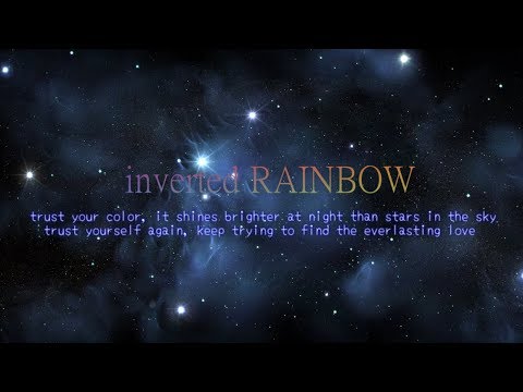 inverted RAINBOW【PV】