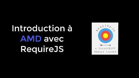 Introduction à AMD avec RequireJS