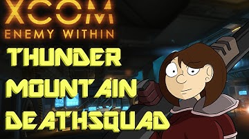 XCOM Thunder Mountain Deathsquad 8 - Rock Bottom Mistakes
