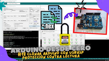 ⚡ Curso de Arduino Cap_18 Como clonar un Arduino Uno, Leonardo, MEGA2560, protección contra lectura.