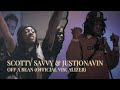 Scotty Savvy & JustJonavin - OFF A BEAN (Official Visualizer)