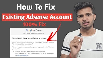 How to Fix You already have an Existing Adsense Account |You already have an AdSense account in 2023