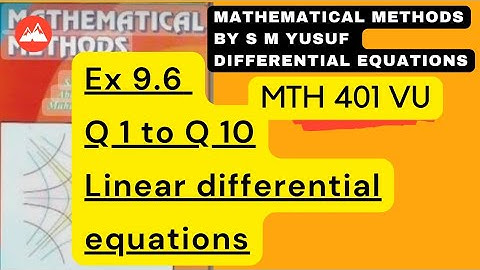 Mathematical methods ex9.6 by sm yusuf | differential equation ex9.6
