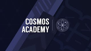 Cosmos Academy: Tendermint 101