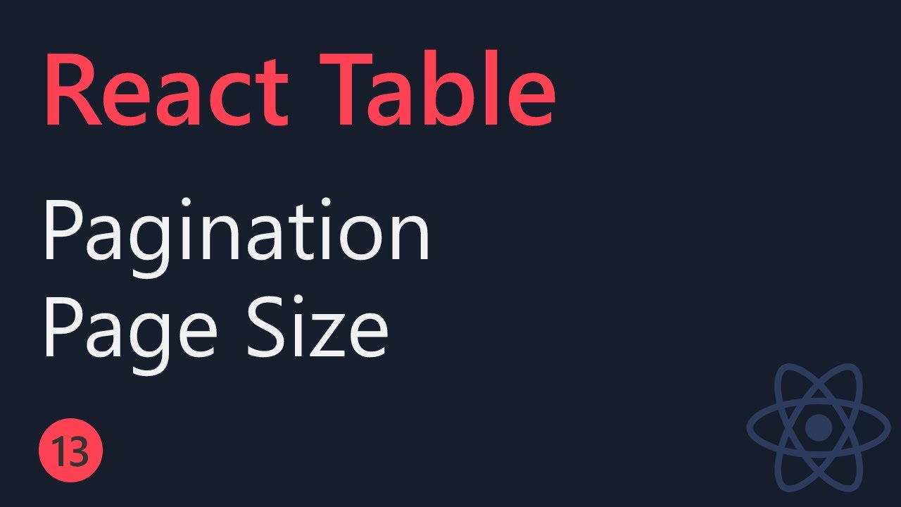 React Table Tutorial -  Pagination (Page size)