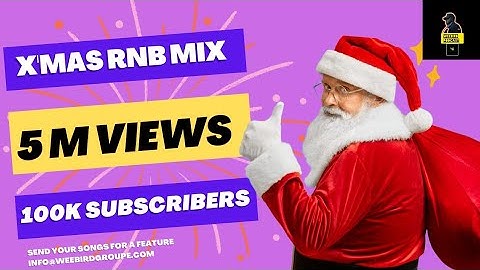 RnBMix for Christmas | Music Listening Session #weebirdgroupe #weebird #weebirdpodcast