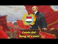 Lenin dal - Song of Lenin (Hungarian communist song)