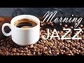 Fresh Morning JAZZ Playlist  - Happy Coffee Bossa Nova JAZZ Music - Have a Nice Day!