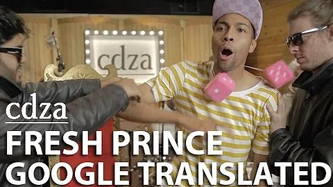 Fresh Prince: Google Translated