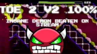 Hard Demon - Toe 2 v2 100% (on stream)