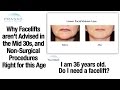 Why Facelifts are Generally Not Advised in the Mid 30s, and Procedures Right for this Age