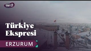 Türkiye Ekspresi | Erzurum