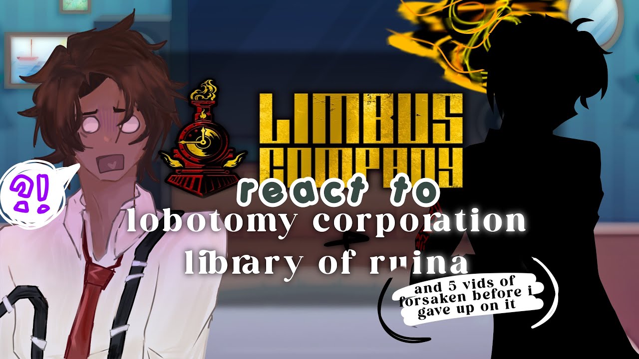 ⸝⸝ ﹕limbus company react to lc and lor┊ - ˎˊ ୨