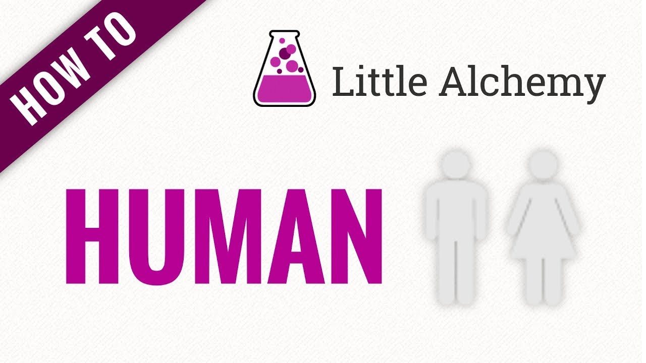 Little Alchemy 2 human recipe - it's not what you think