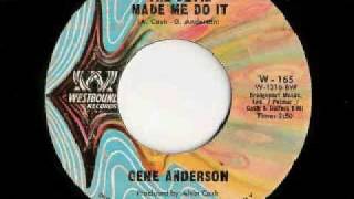 Video thumbnail of "GENE ANDERSON - THE DEVIL MADE ME DO IT"