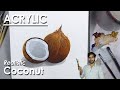 How to Paint Realistic Coconut in Acrylic | step by step Painting