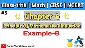 Example-8 of chapter 4 by Anirudh sir | chapter 4 of class 11th math | PMI | NCERT | CBSE