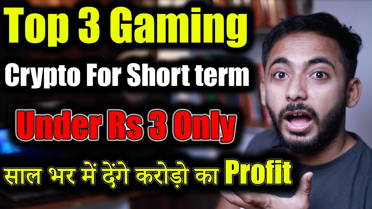 Top 3 Gaming Crypto Under Rs 3 best crypto to buy now crypto news