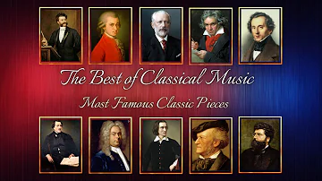 The Best of Classical Music 🎻 Mozart, Beethoven, Strauss II, Bizet,handel, Rossini, Satie, Liszt