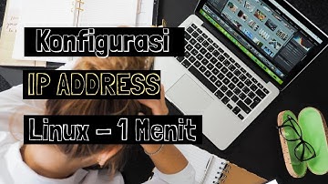Configure Ip Address On Linux | Konfigurasi Alamat Ip Pada Linux -  Hanya 1 Menit
