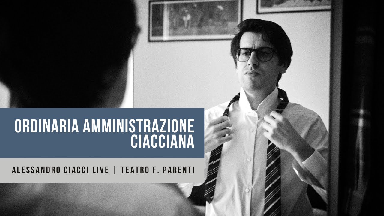 ORDINARIA AMMINISTRAZIONE CIACCIANA | Alessandro Ciacci
