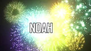 ♪♪ FELIZ CUMPLEAÑOS NOAH  ♪♪