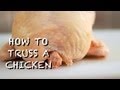 How to Truss a Chicken