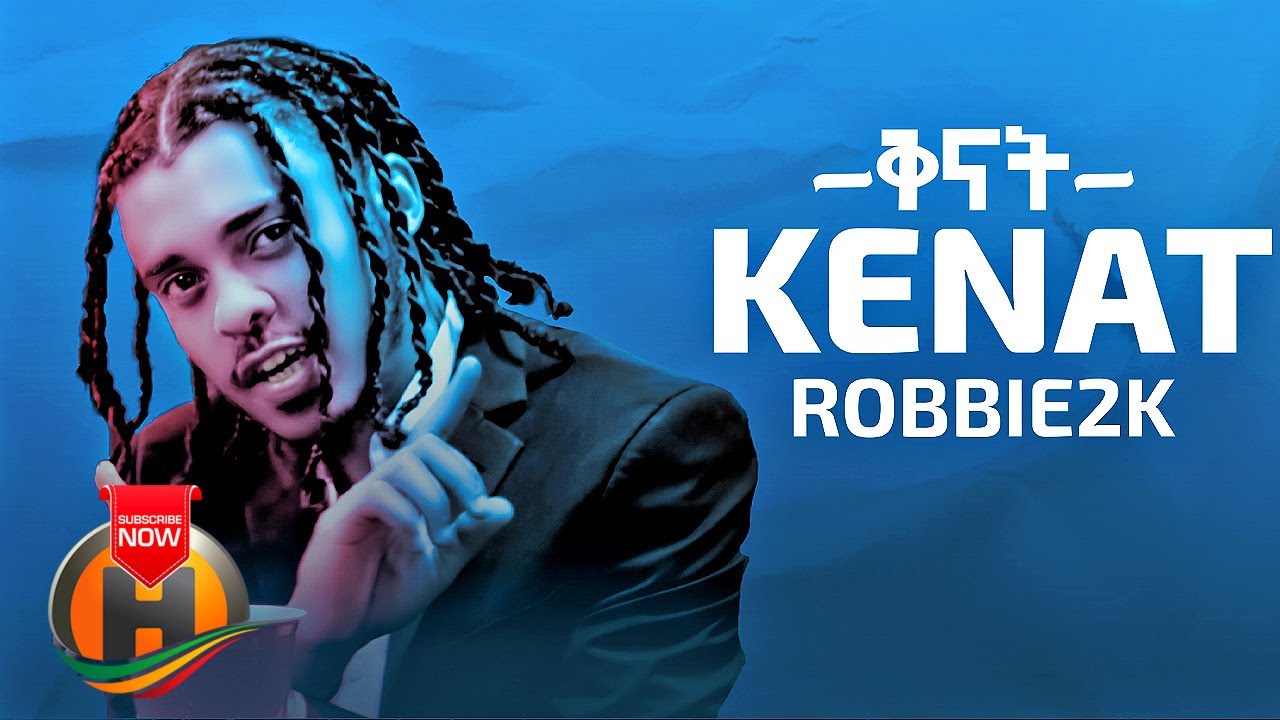 ROBBIE2K - KENAT | ቅናት - New Ethiopian Music 2021 (Official Video)