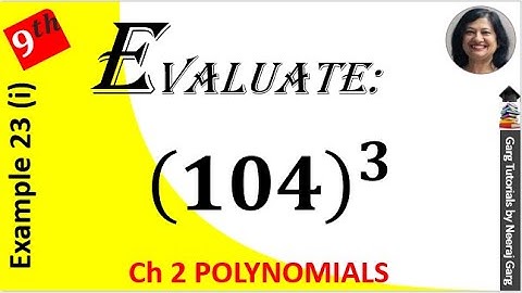 Evaluate each of the following using suitable identities (104)3 | Class 9 Maths Chapter 2 Example 23