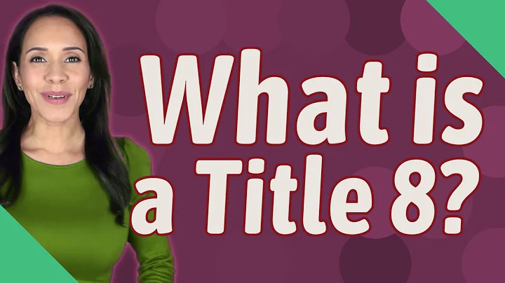 What is a Title 8?