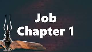 The Book of Job Chapter 1 - New King James Version (NKJV) - Audio Bible