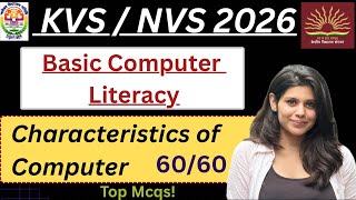 KVS 2026 | NVS 2026 | Basic Computer Literacy | Characteristics of Computer | ICT top mcqs | tier 1😇