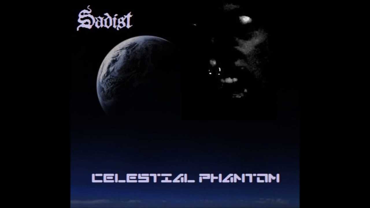 Sadist - Celestial Phantom (2013)