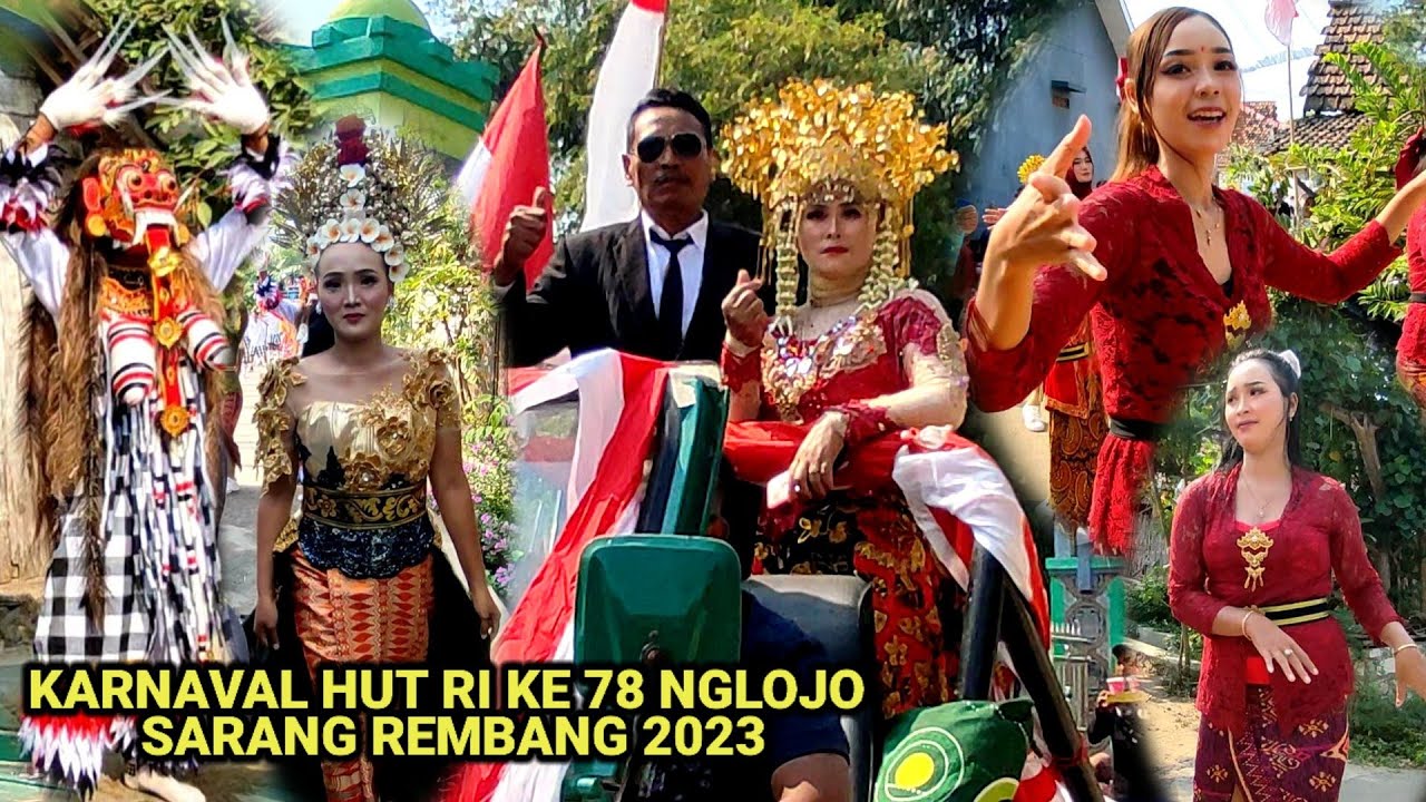 KARNAVAL HUT RI KE 78 NGLOJO SARANG REMBANG 2023