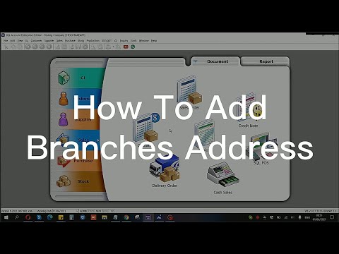 How To Add Branches Address 如何添加分行地址 | SQL Accounting