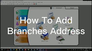 How To Add Branches Address 如何添加分行地址 | SQL Accounting