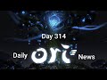 Daily Ori 3 News - Day 314: No News
