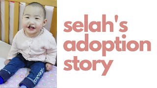 Selah's Adoption Story