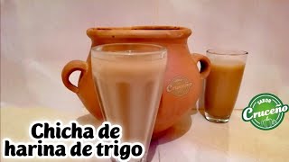 Chicha de harina de trigo #ChichaDeHarinaDeTrigo