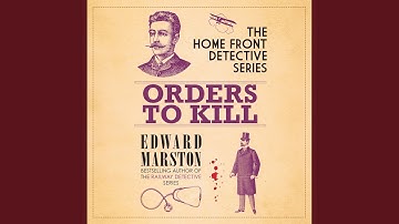 Chapter 3.11 & Chapter 4.1 - Orders to Kill