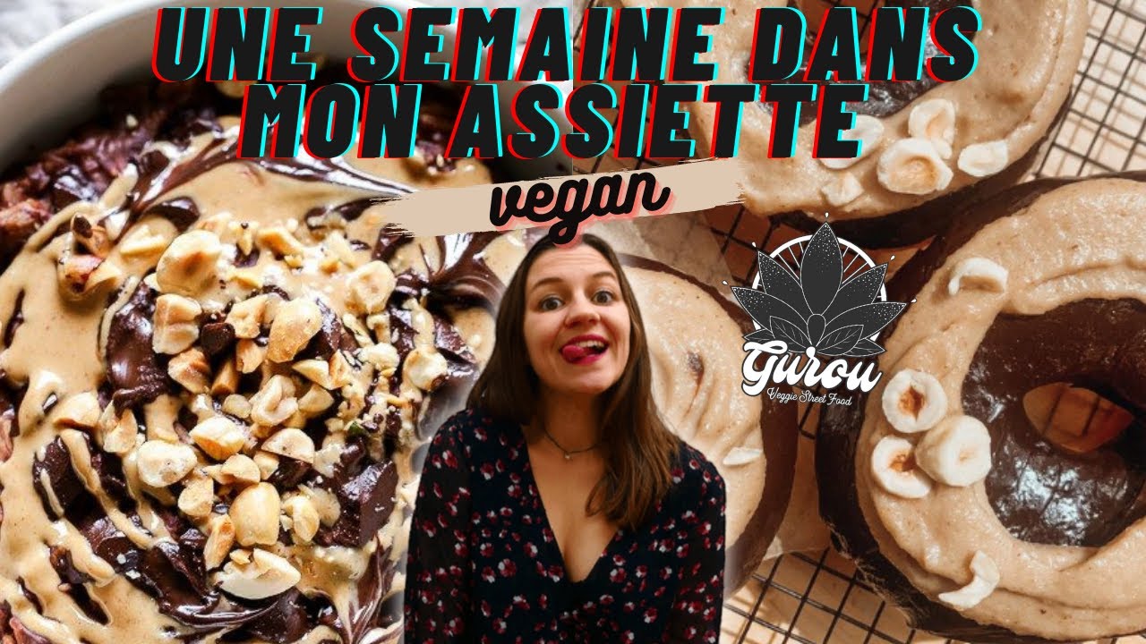 UNE SEMAINE DANS MON ASSIETTE VEGAN feat Gurou Street Food | Retour de courses, budgets, recettes !