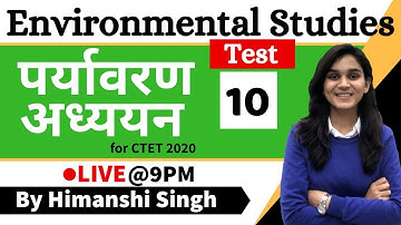 Target CTET-2020 | Environmental Studies (EVS) by Himanshi Singh | Class-10