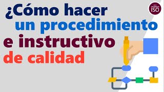 Developing ISO 9001 procedures - How to create a quality procedure and instruction manual?